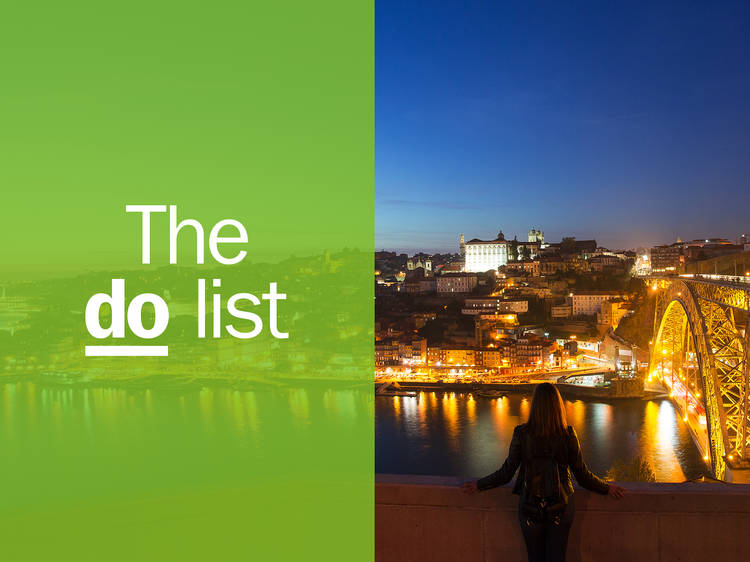 The 31 best things to do in Porto
